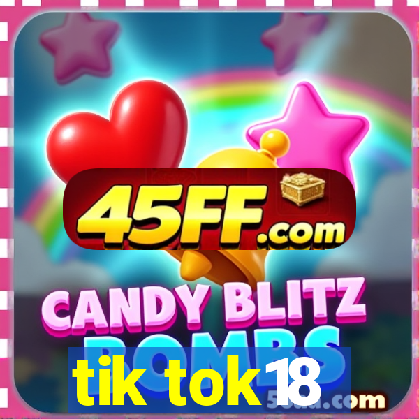 tik tok18